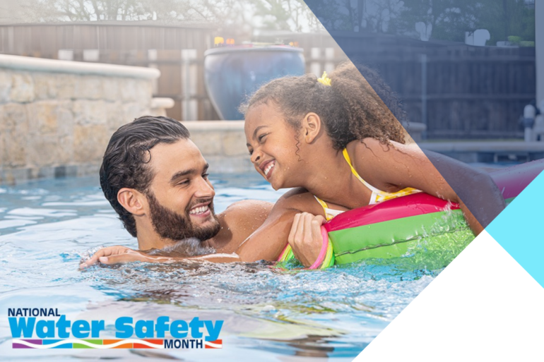 Dive into National Water Safety Month with These 6 Tips