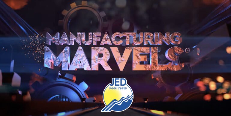  JED Pool Tools Featured on Fox Business’ “Manufacturing Marvels”